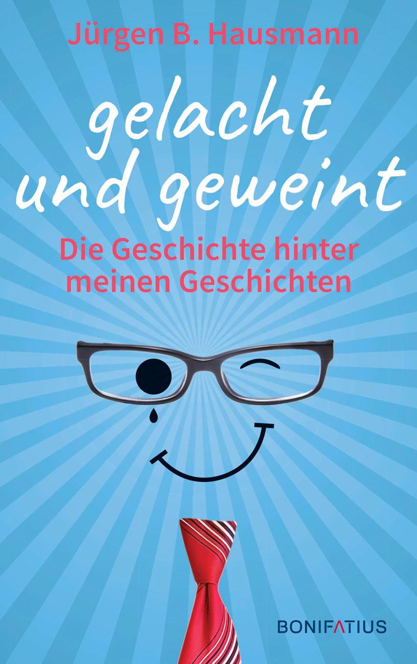 Cover: 9783897109100 | Gelacht und geweint | Die Geschichte hinter meinen Geschichten | Buch
