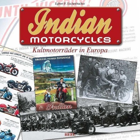 Cover: 9783868526158 | Indian Motorcycles | Kultmotorräder in Europa | Egbert F Eschenbacher