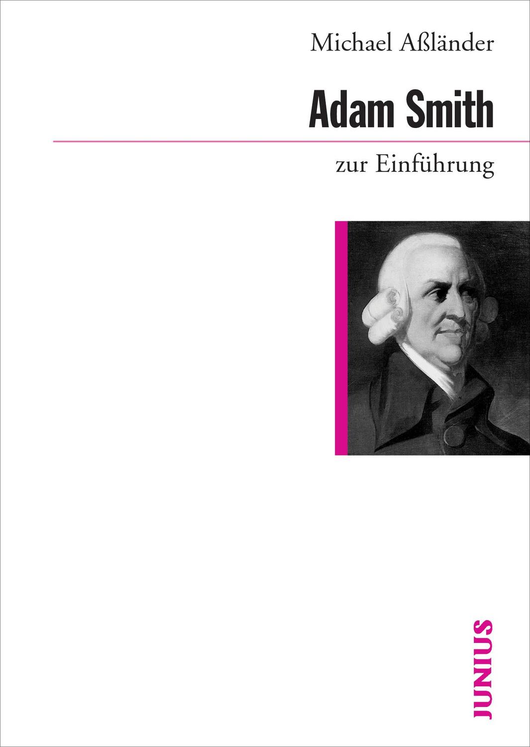 Cover: 9783885066415 | Adam Smith zur Einführung | Michael Aßländer | Taschenbuch | Deutsch