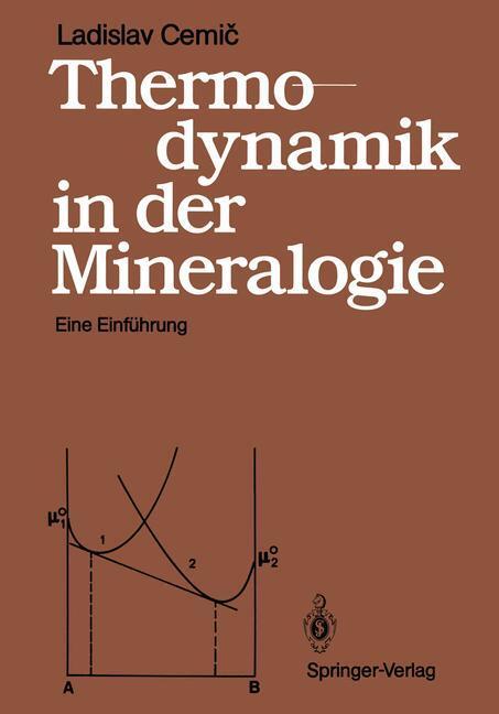 Cover: 9783540187172 | Thermodynamik in der Mineralogie | Eine Einführung | Ladislav Cemic