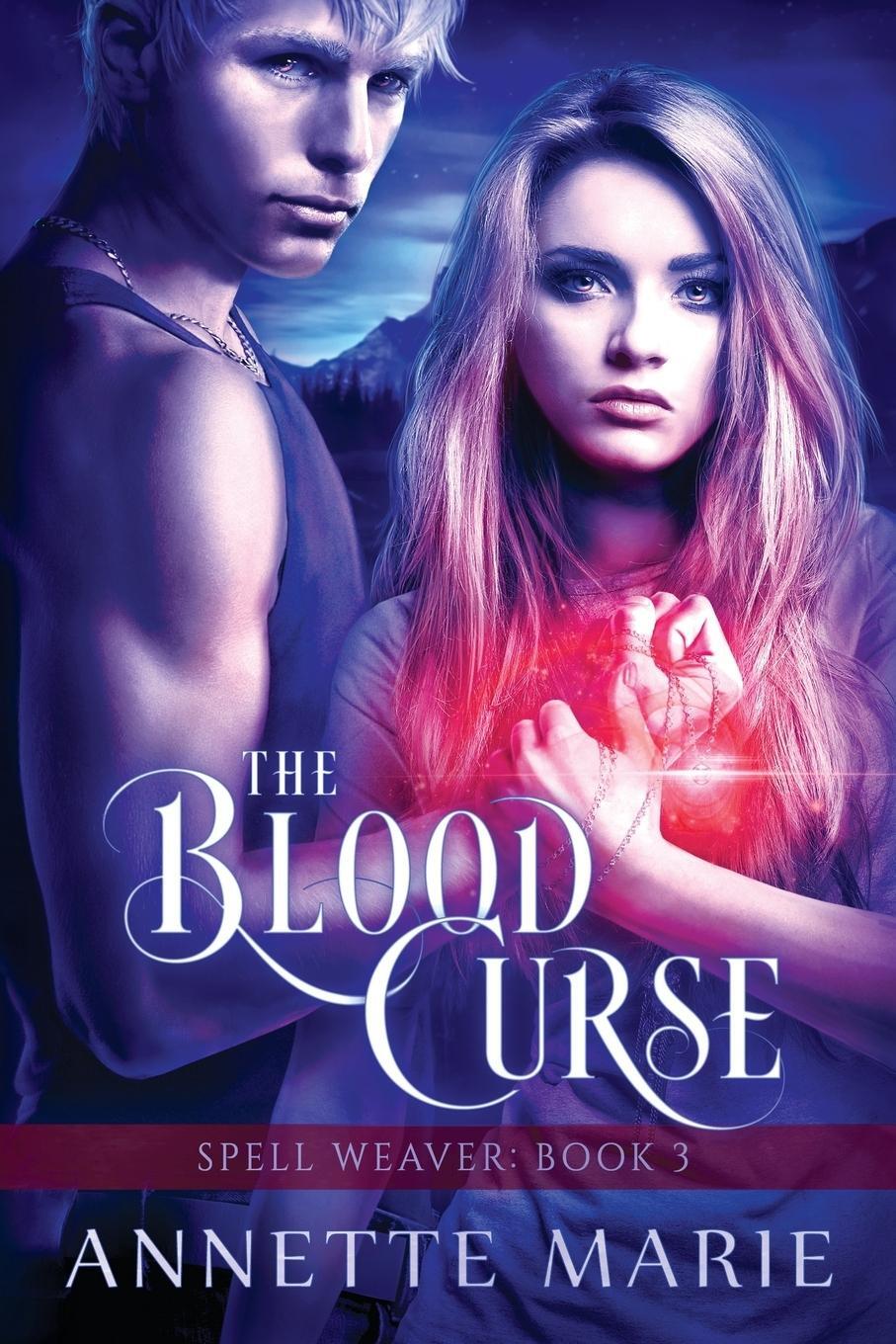 Cover: 9781988153209 | The Blood Curse | Annette Marie | Taschenbuch | Spell Weaver | 2018