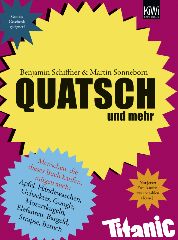 Cover: 9783462044751 | Quatsch | Und mehr | Martin Sonneborn (u. a.) | Taschenbuch | 2012