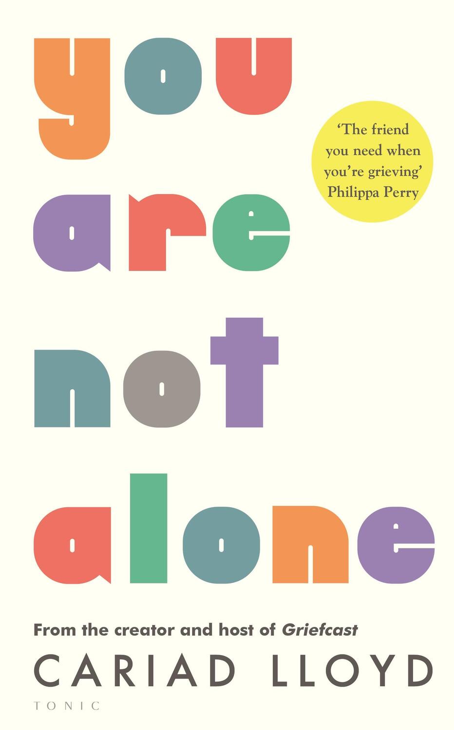 Cover: 9781526621832 | You Are Not Alone | from the creator and host of Griefcast | Lloyd