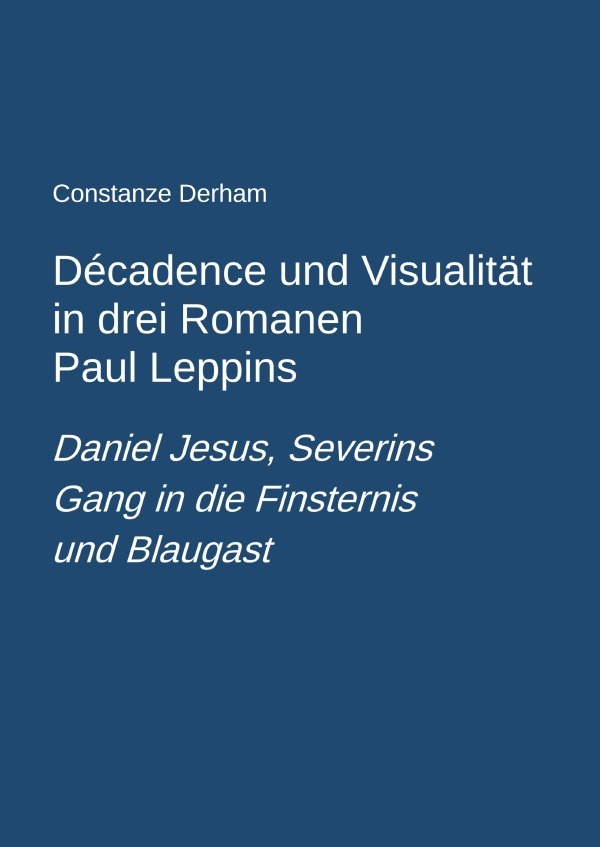 Cover: 9783745061918 | Décadence und Visualität in drei Romanen Paul Leppins: Daniel...