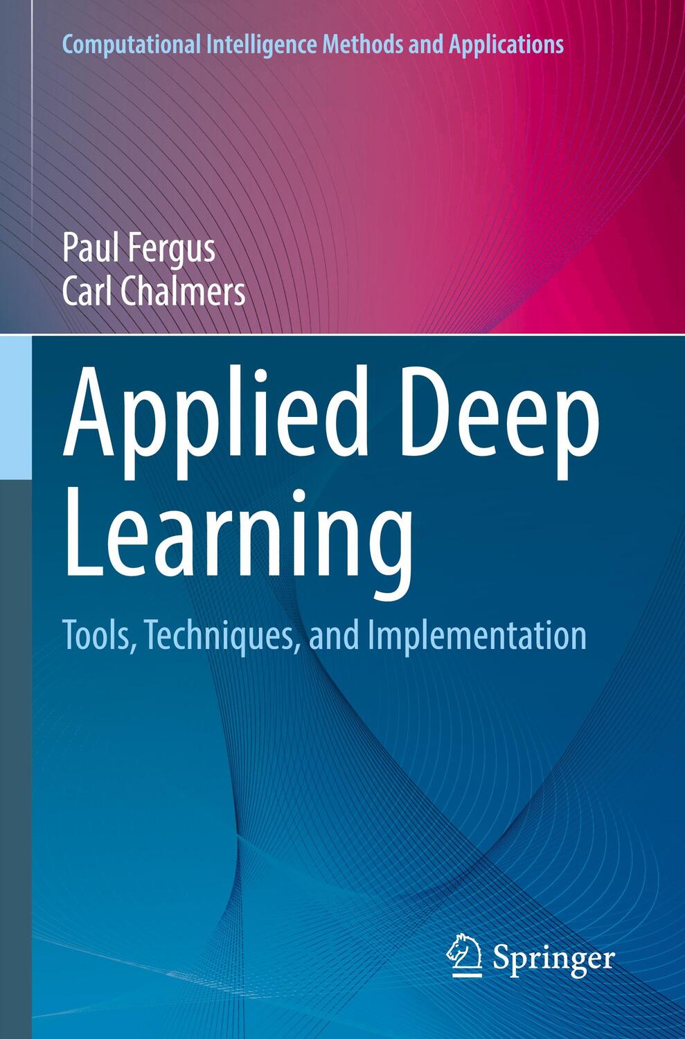 Cover: 9783031044229 | Applied Deep Learning | Tools, Techniques, and Implementation | Buch