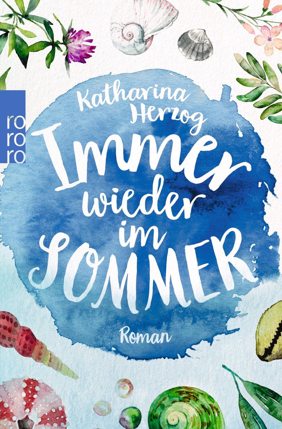 Cover: 9783499290176 | Immer wieder im Sommer | Katharina Herzog | Taschenbuch | 384 S.