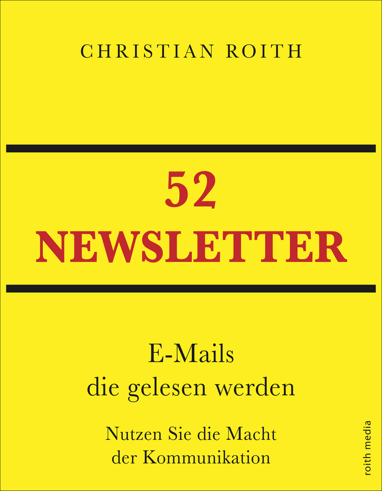 Cover: 9783969695173 | 52 NEWSLETTER | Christian Roith | Taschenbuch | 72 S. | Deutsch | 2020