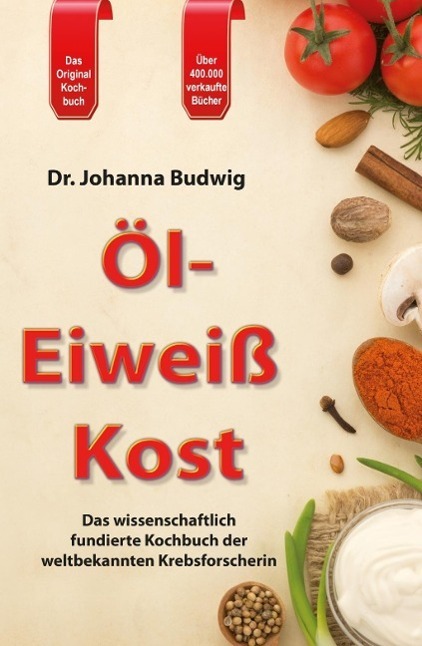 Cover: 9783932576805 | Öl-Eiweiß Kost | Johanna Budwig | Taschenbuch | Deutsch | 2013