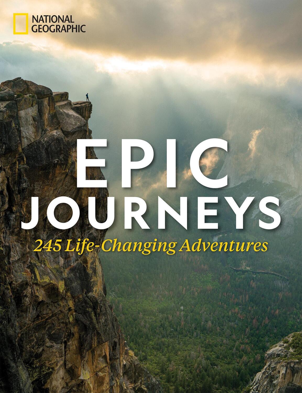 Cover: 9781426220616 | Epic Journeys: 245 Life-Changing Adventures | National Geographic
