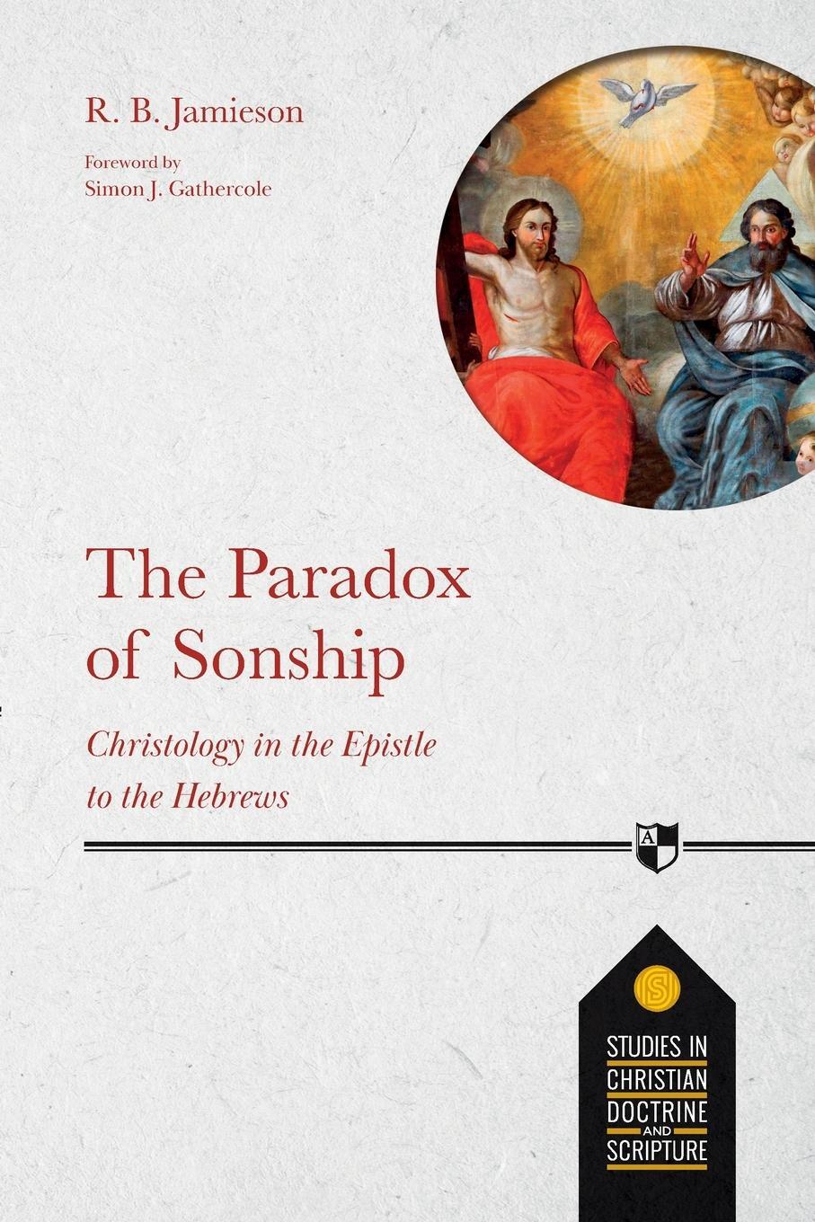 Cover: 9781789742848 | The Paradox of Sonship | R. B. Jamieson | Taschenbuch | Paperback