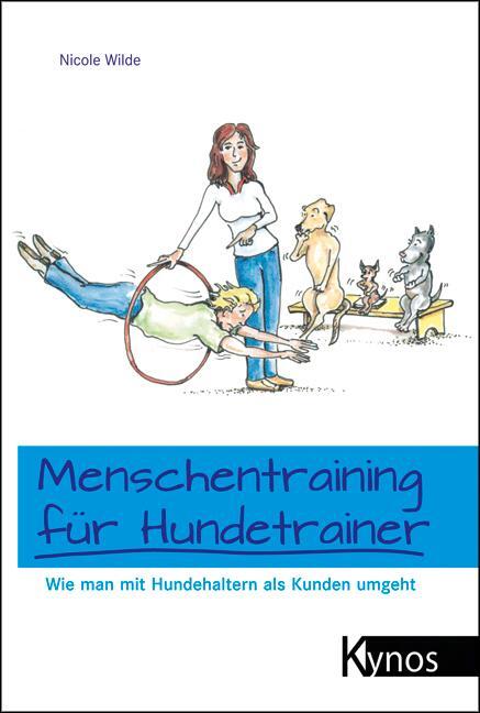 Cover: 9783938071045 | Menschentraining für Hundetrainer | Nicole Wilde | Taschenbuch | 2013