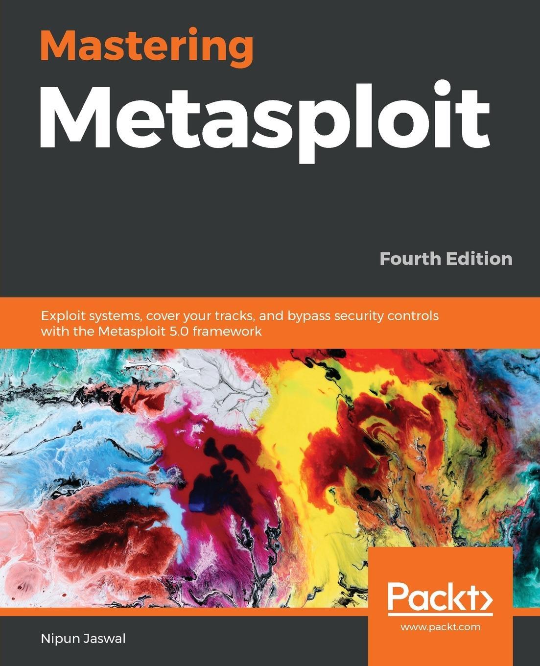 Cover: 9781838980078 | Mastering Metasploit - Fourth Edition | Nipun Jaswal | Taschenbuch