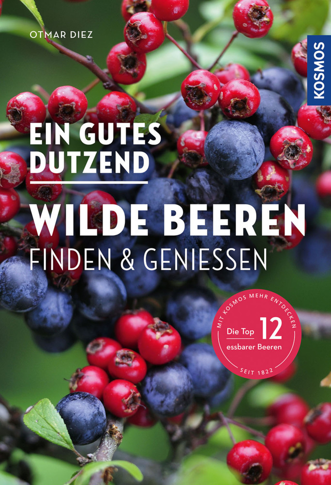 Cover: 9783440169865 | Ein gutes Dutzend wilde Beeren | Otmar Diez | Taschenbuch | 112 S.