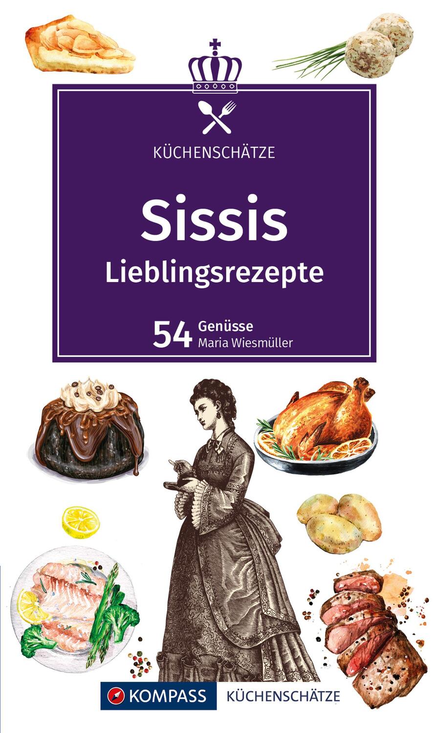 Cover: 9783991218326 | KOMPASS Küchenschätze Sissis Lieblingsrezepte | Buch | 96 S. | Deutsch