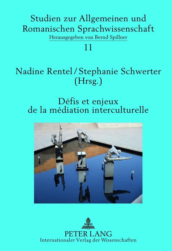Cover: 9783631621172 | Défis et enjeux de la médiation interculturelle | Schwerter (u. a.)