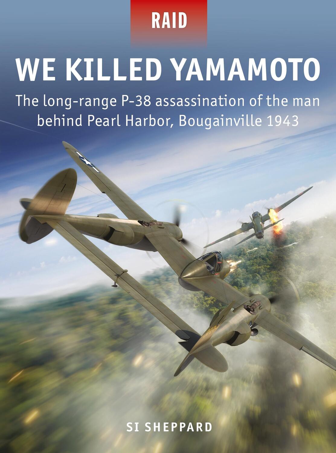 Cover: 9781472837868 | We Killed Yamamoto | Si Sheppard | Taschenbuch | Englisch | 2020