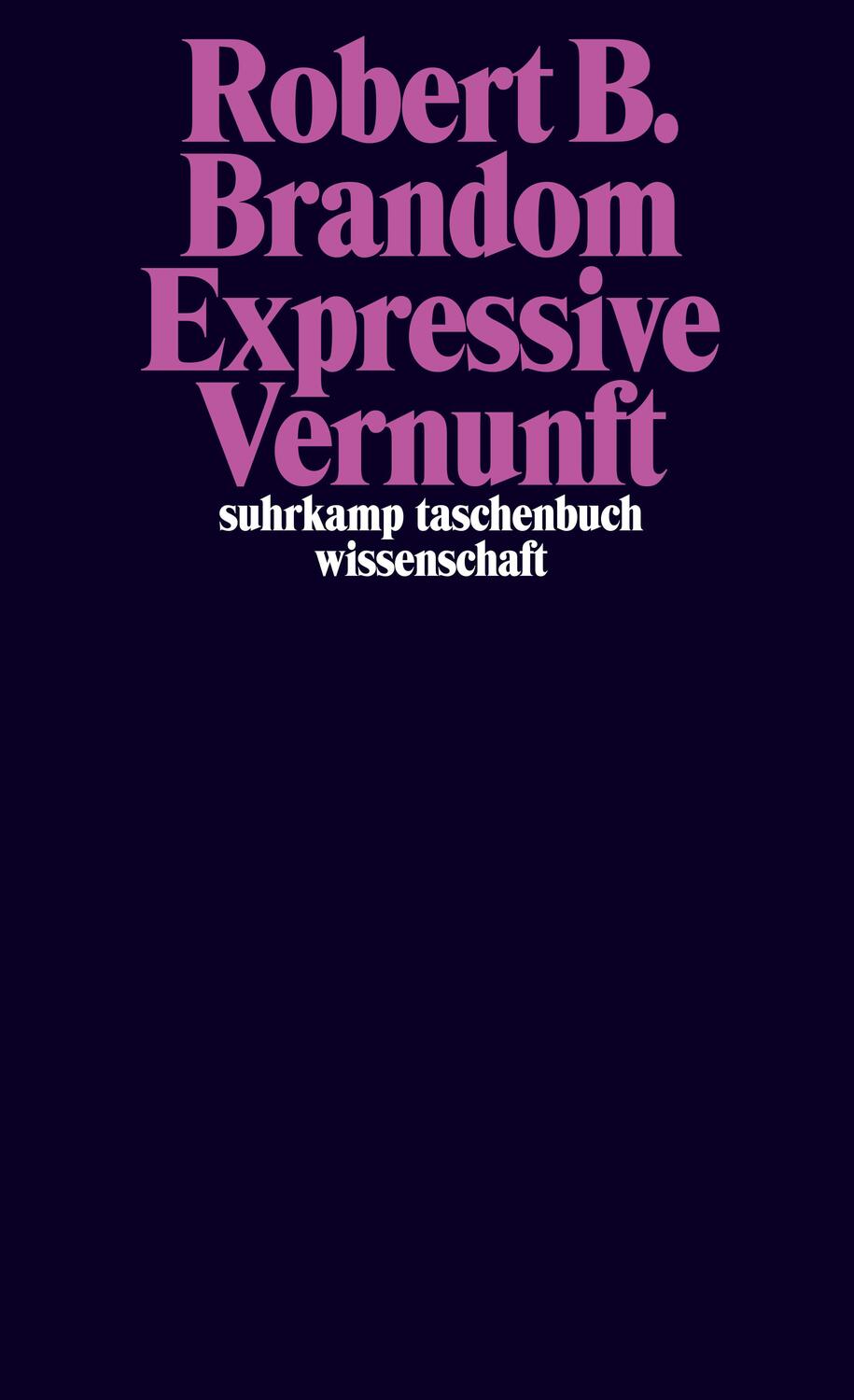 Cover: 9783518299807 | Expressive Vernunft | Robert B. Brandom | Taschenbuch | Deutsch | 2022