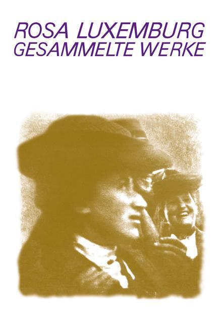 Gesammelte Werke / Gesammelte Werke Bd. 7.2 - Luxemburg, Rosa