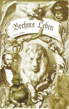 Cover: 9783863472023 | Brehms Leben | Carl W. Neumann | Taschenbuch | 84 S. | Deutsch | 2011