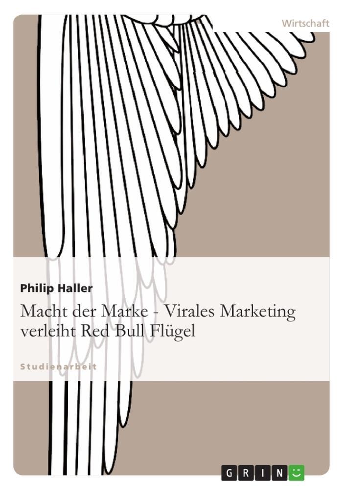 Cover: 9783640891030 | Macht der Marke - Virales Marketing verleiht Red Bull Flügel | Buch