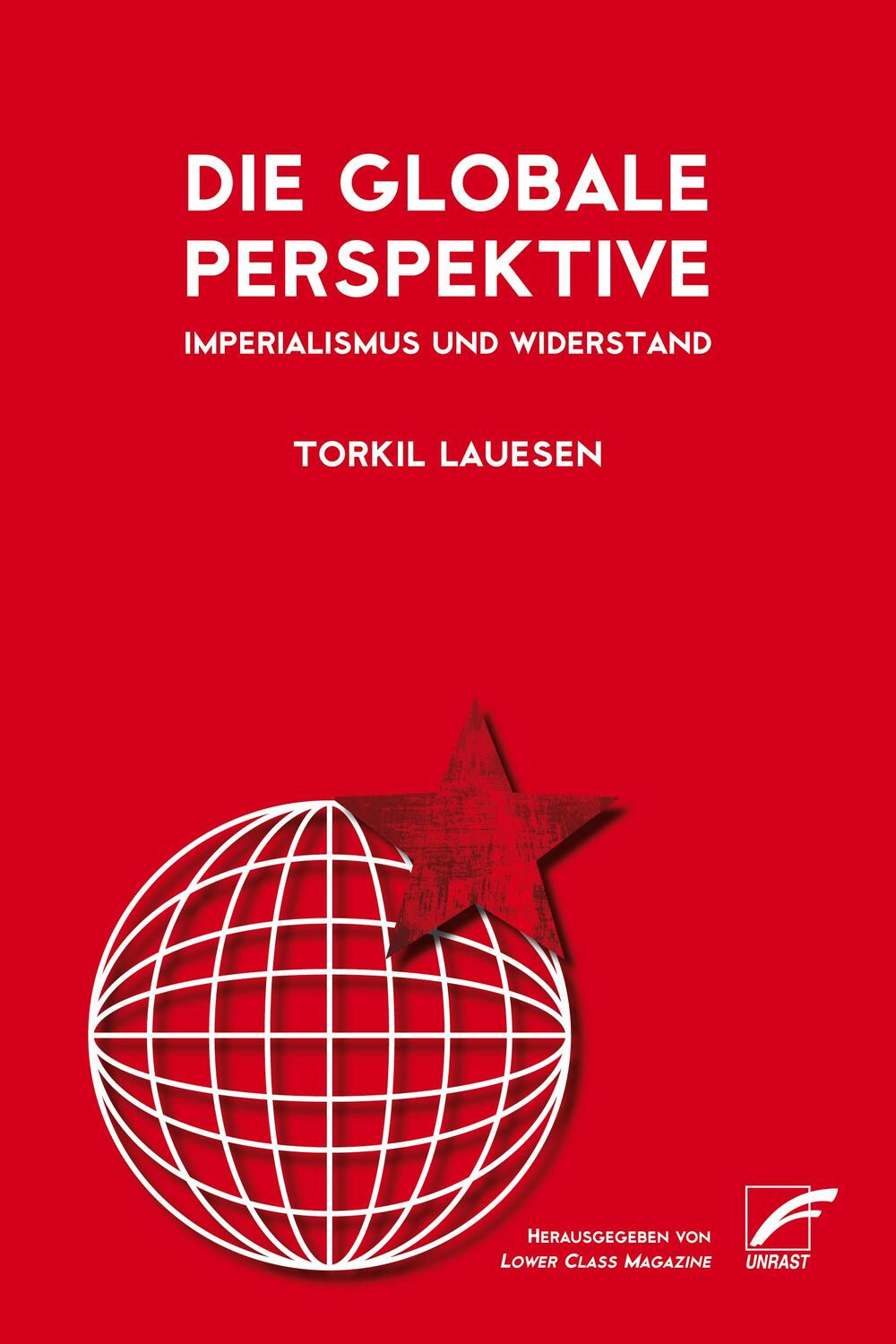 Cover: 9783897711877 | Die globale Perspektive | Imperialismus und Widerstand | Lauesen