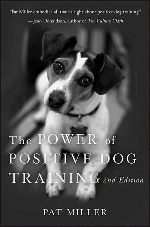 Cover: 9780470241844 | The Power of Positive Dog Training | Pat Miller | Taschenbuch | 2008