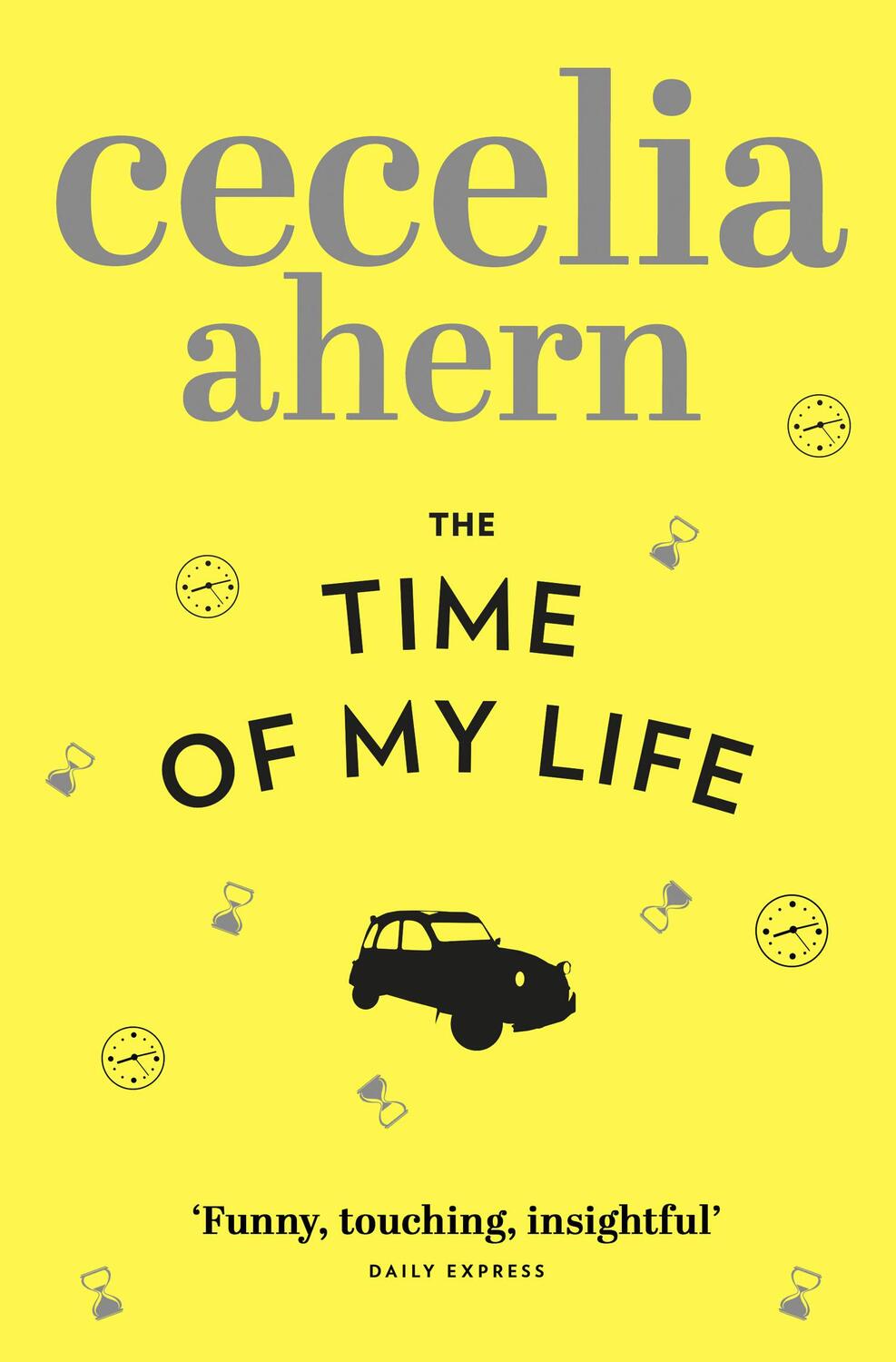Cover: 9780007350452 | The Time of My Life | Cecelia Ahern | Taschenbuch | 495 S. | Englisch