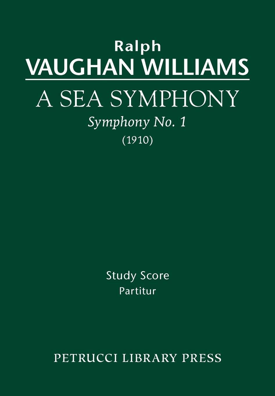 Cover: 9781608740390 | A Sea Symphony | Study score | Ralph Vaughan Williams | Taschenbuch