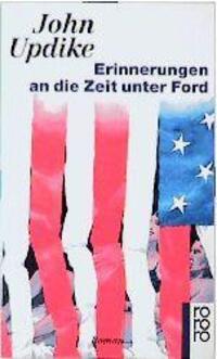 Cover: 9783499137532 | Erinnerungen an die Zeit unter Ford | John Updike | Taschenbuch | 1996