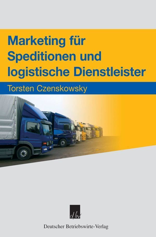 Cover: 9783886401086 | Marketing für Speditionen und logistische Dienstleister | Czenskowsky