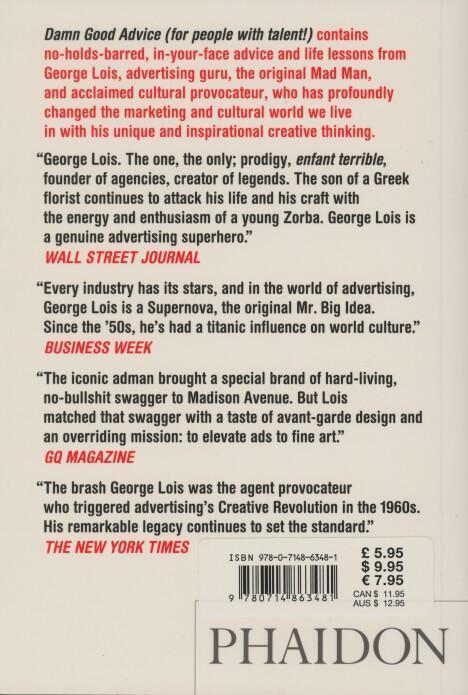 Rückseite: 9780714863481 | Damn Good Advice (For People with Talent!) | George Lois | Taschenbuch