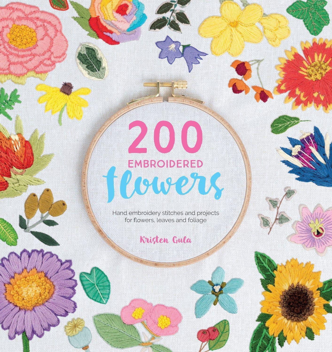 Cover: 9781446306758 | 200 Embroidered Flowers | Kristen Gula | Taschenbuch | Englisch | 2018