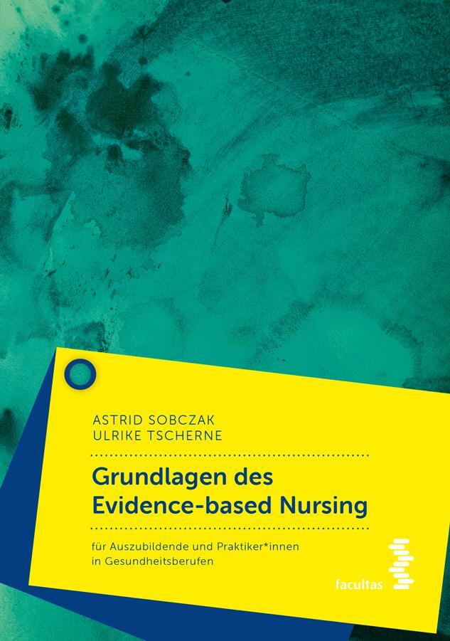 Cover: 9783708924410 | Grundlagen des Evidence-based Nursing | Astrid Sobczak (u. a.) | Buch
