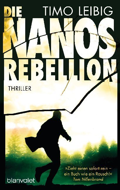 Cover: 9783734108723 | Die Nanos-Rebellion | Thriller | Timo Leibig | Taschenbuch | 544 S.