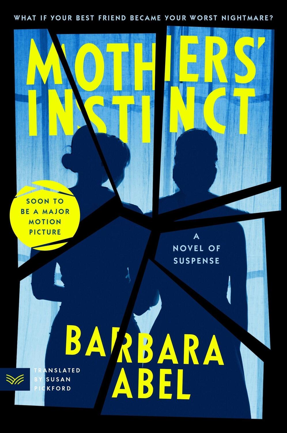 Cover: 9780063306318 | Mothers' Instinct | A Novel of Suspense | Barbara Abel | Taschenbuch