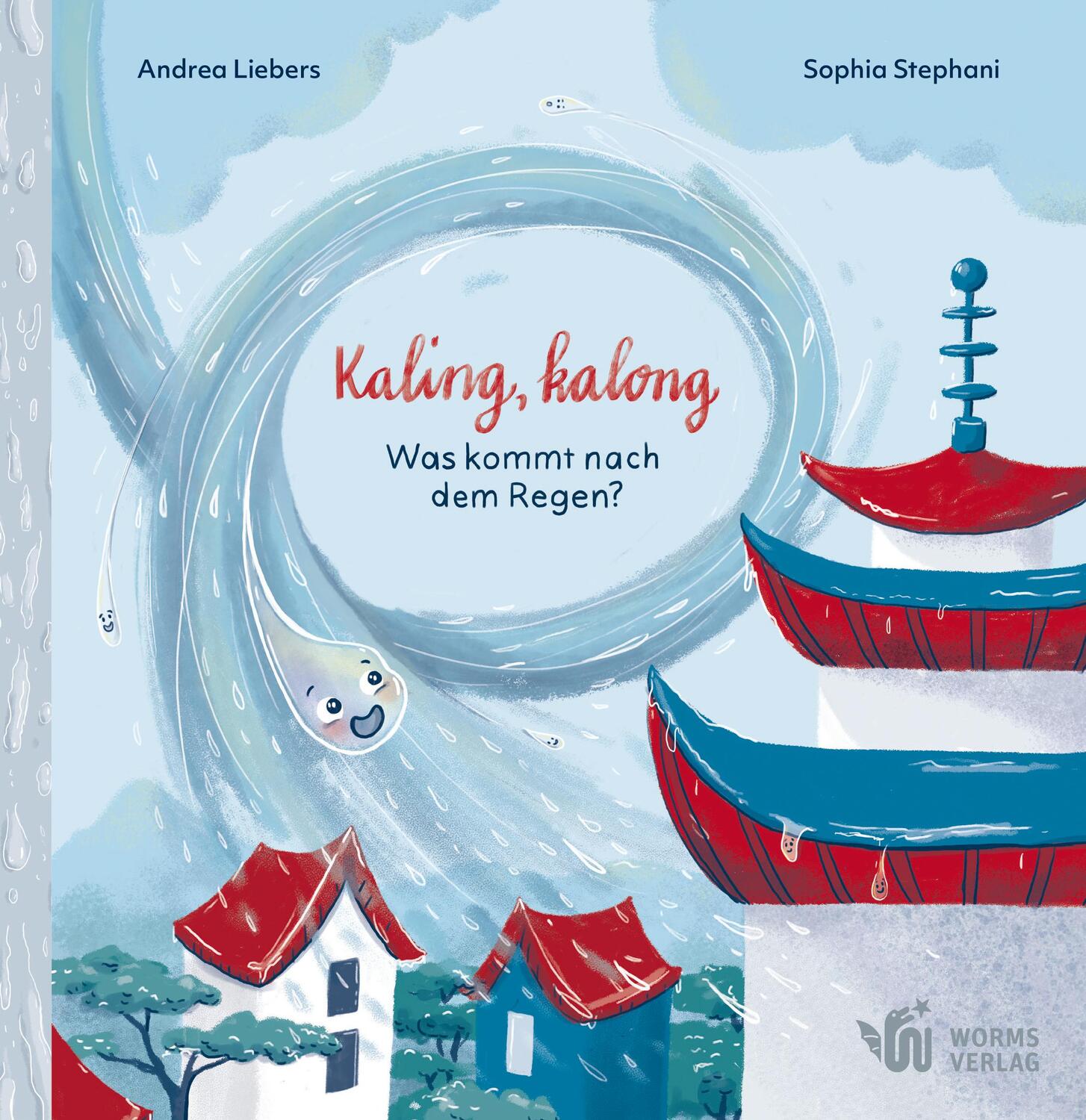 Cover: 9783947884551 | Kaling, kalong, was kommt nach dem Regen? | Andrea Liebers | Buch