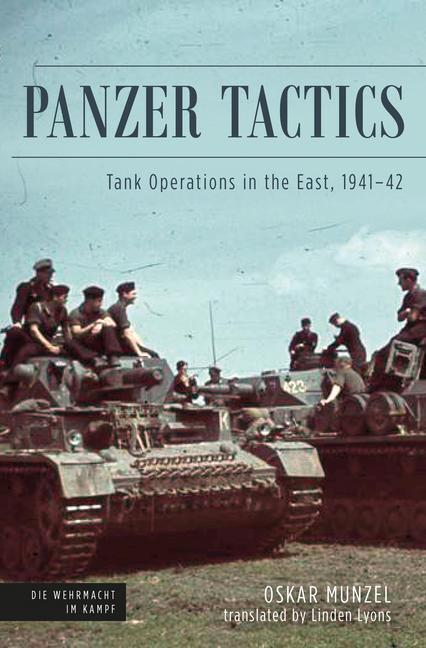 Cover: 9781612009896 | Panzer Tactics: Tank Operations in the East, 1941-42 | Oskar Munzel
