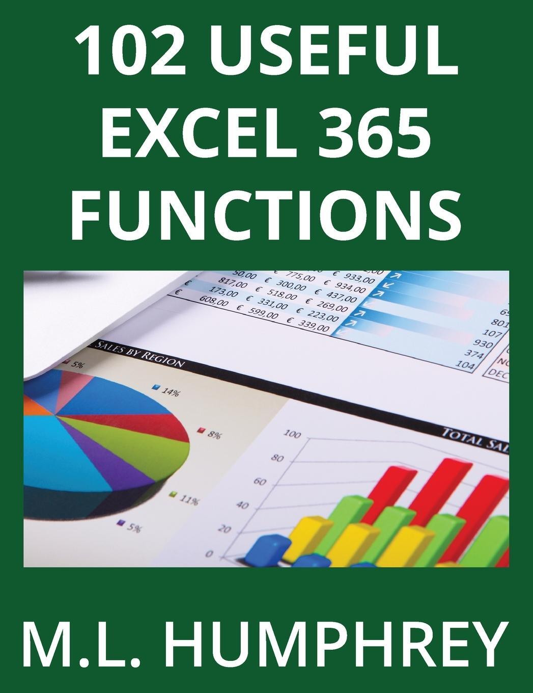 Cover: 9781637440896 | 102 Useful Excel 365 Functions | M. L. Humphrey | Buch | Englisch