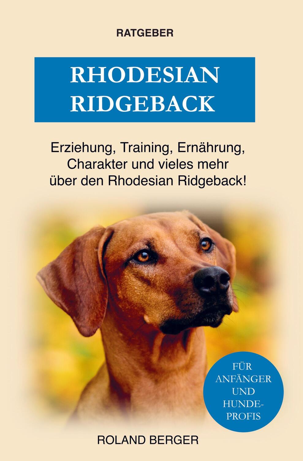 Cover: 9789403643151 | Rhodesian Ridgeback | Roland Berger | Taschenbuch | Bookmundo Direct