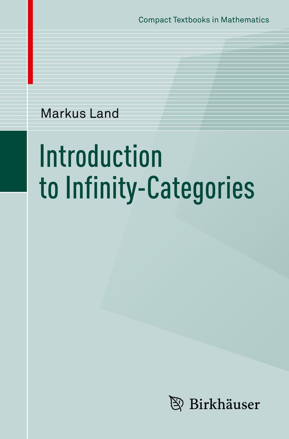 Cover: 9783030615239 | Introduction to Infinity-Categories | Markus Land | Taschenbuch | 2021