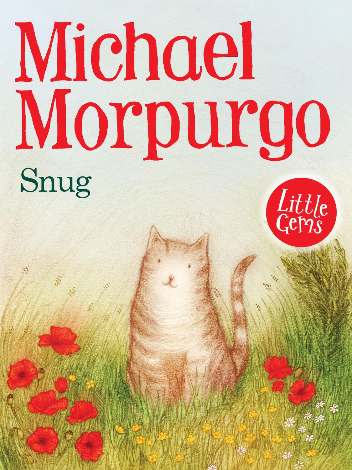 Cover: 9781781122860 | Snug | Michael Morpurgo | Taschenbuch | Little Gems | Englisch | 2013