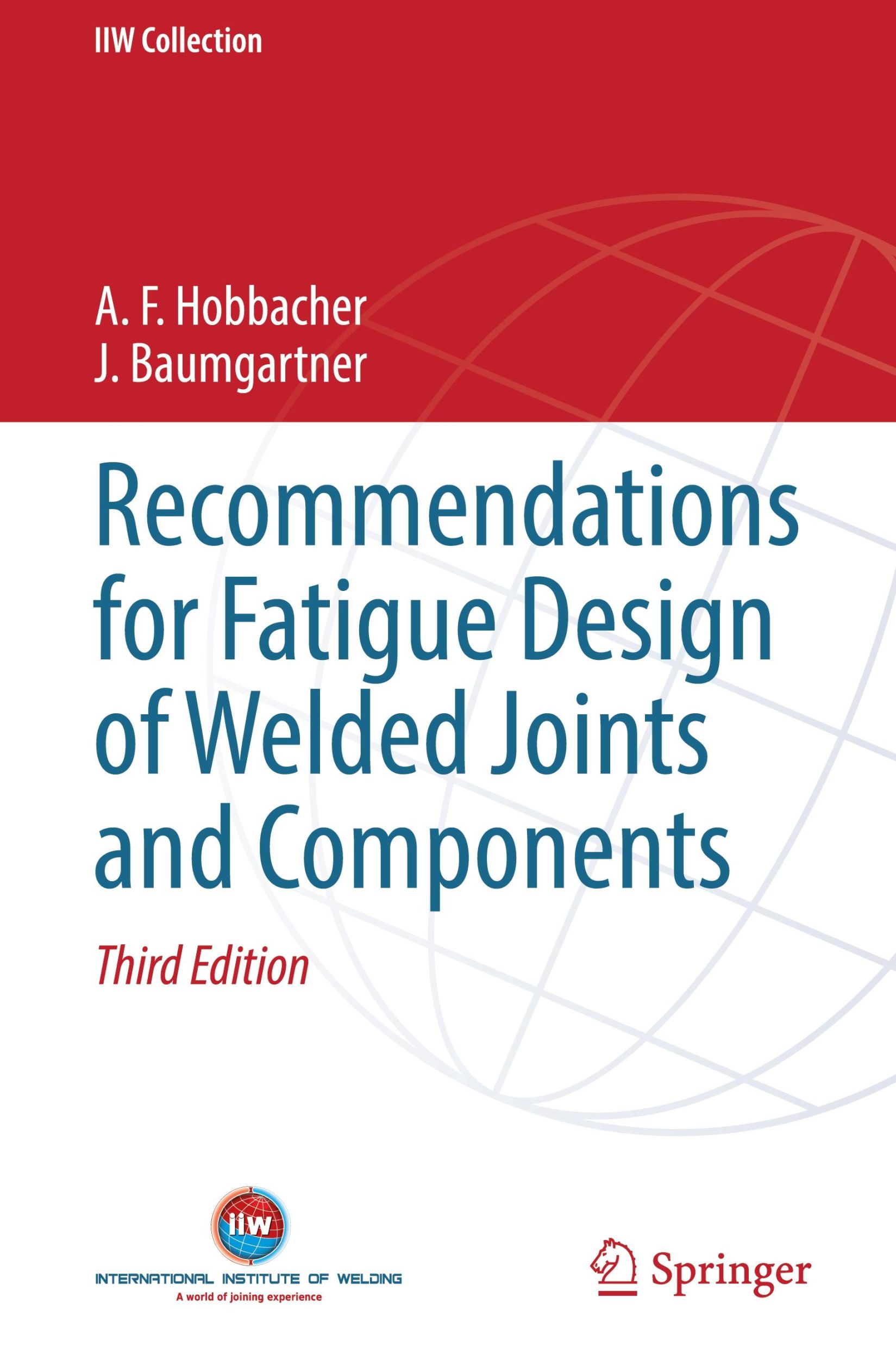 Cover: 9783031576669 | Recommendations for Fatigue Design of Welded Joints and Components