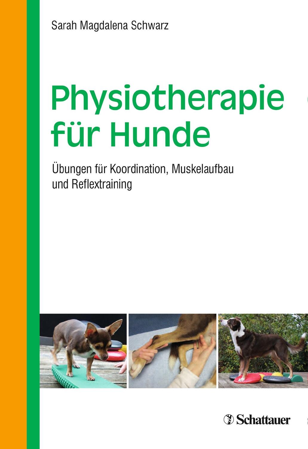 Cover: 9783794532636 | Physiotherapie für Hunde | Sarah Magdalena Schwarz | Taschenbuch