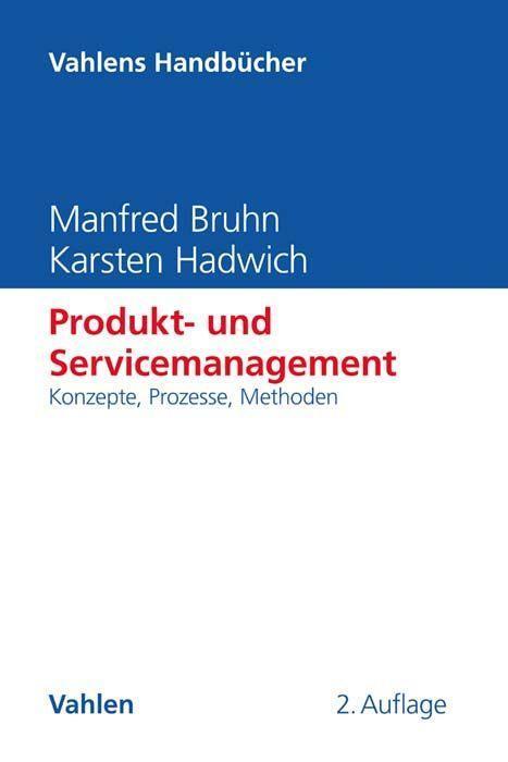 Cover: 9783800653591 | Produkt- und Servicemanagement | Konzepte, Methoden, Prozesse | Buch