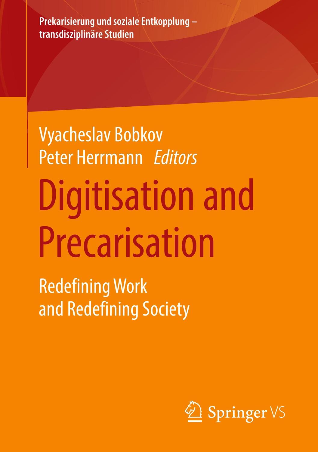 Cover: 9783658263836 | Digitisation and Precarisation | Peter Herrmann (u. a.) | Taschenbuch