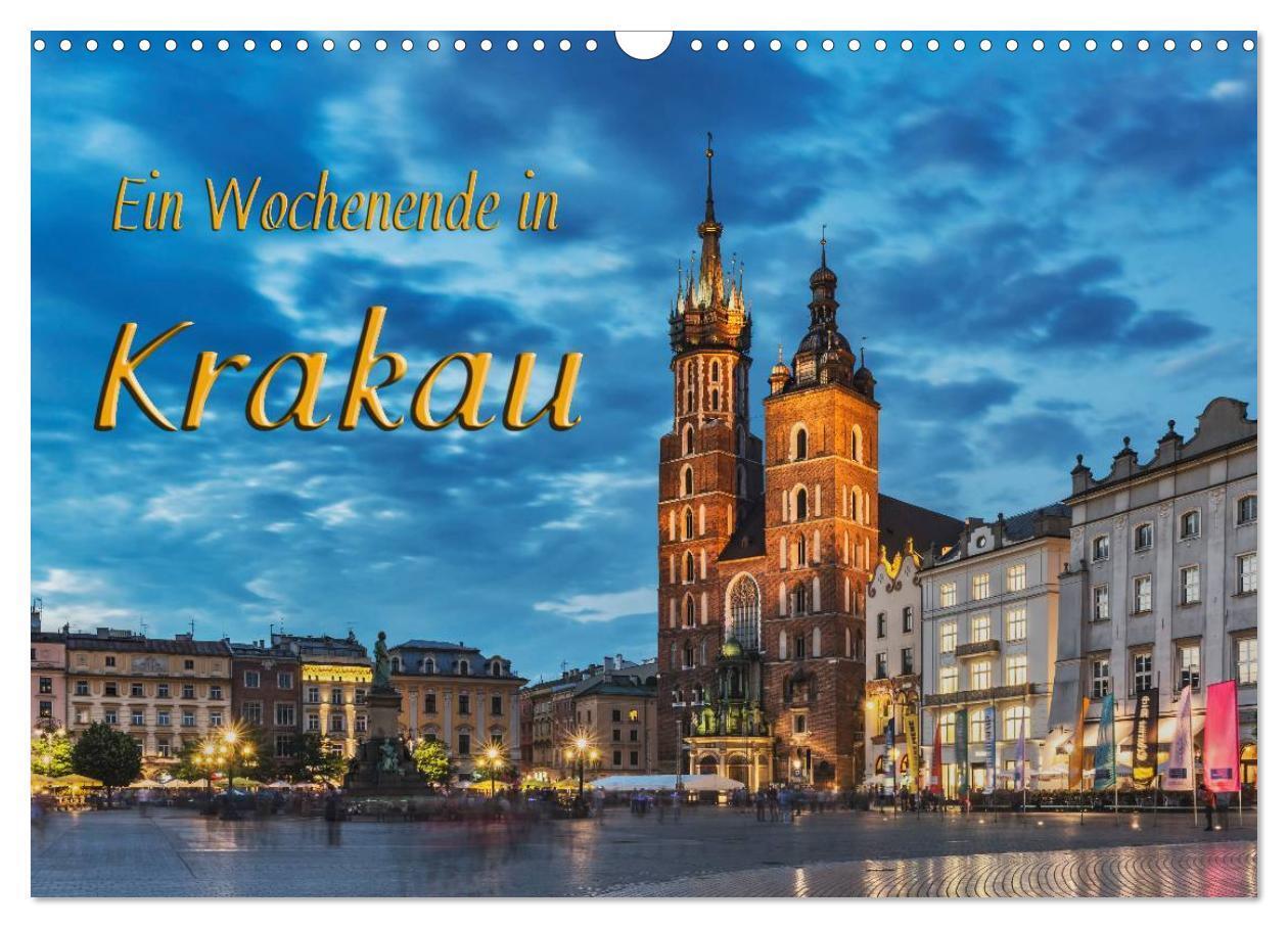 Cover: 9783435594122 | Ein Wochenende in Krakau (Wandkalender 2025 DIN A3 quer), CALVENDO...