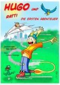 Cover: 9783839116326 | HUGO UND RATTI | Die ersten dreissig Abenteuer | Alex Schuch | Buch