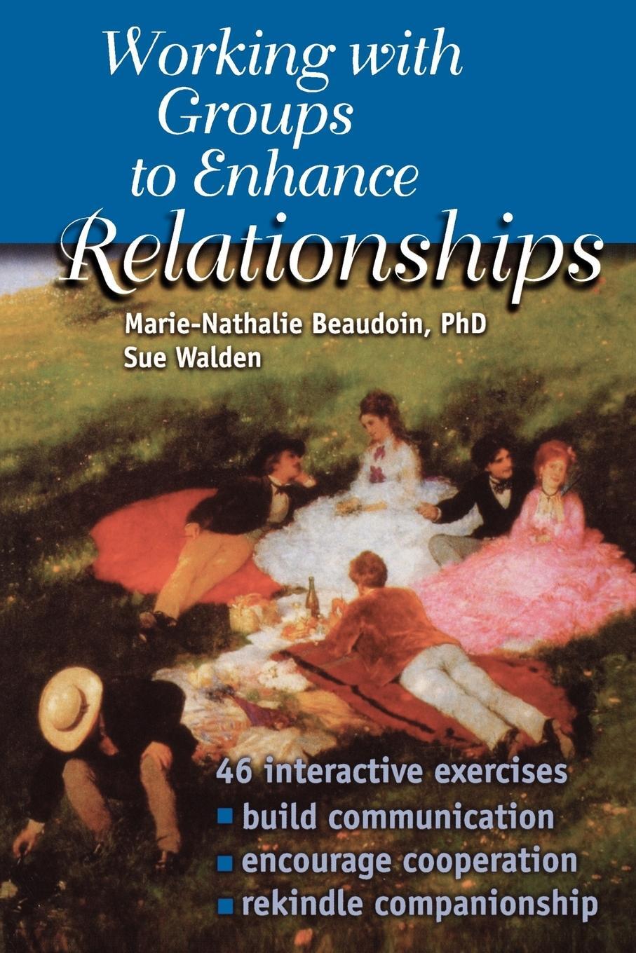 Cover: 9781570251696 | Working With Groups to Enhance Relationships | Beaudoin (u. a.) | Buch