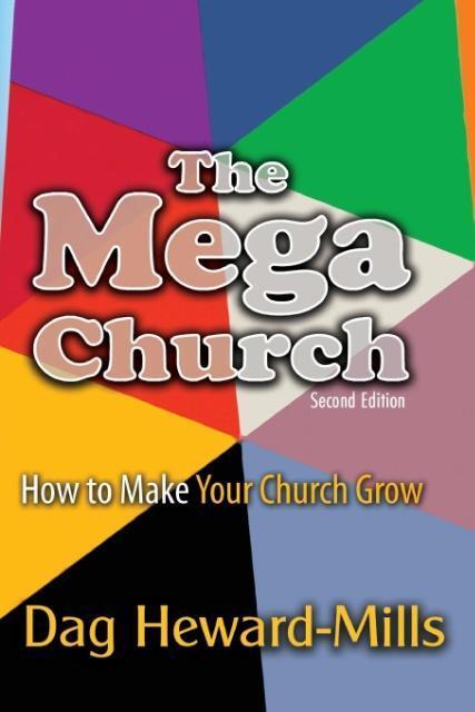 Cover: 9789988850104 | The Mega Church | Dag Heward-Mills | Taschenbuch | Paperback | 2011