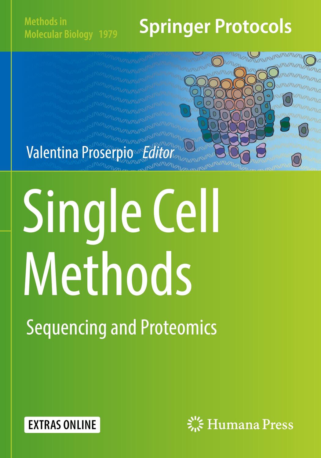 Cover: 9781493992423 | Single Cell Methods | Sequencing and Proteomics | Valentina Proserpio